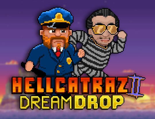 Hellcatraz 2 Dream Drop